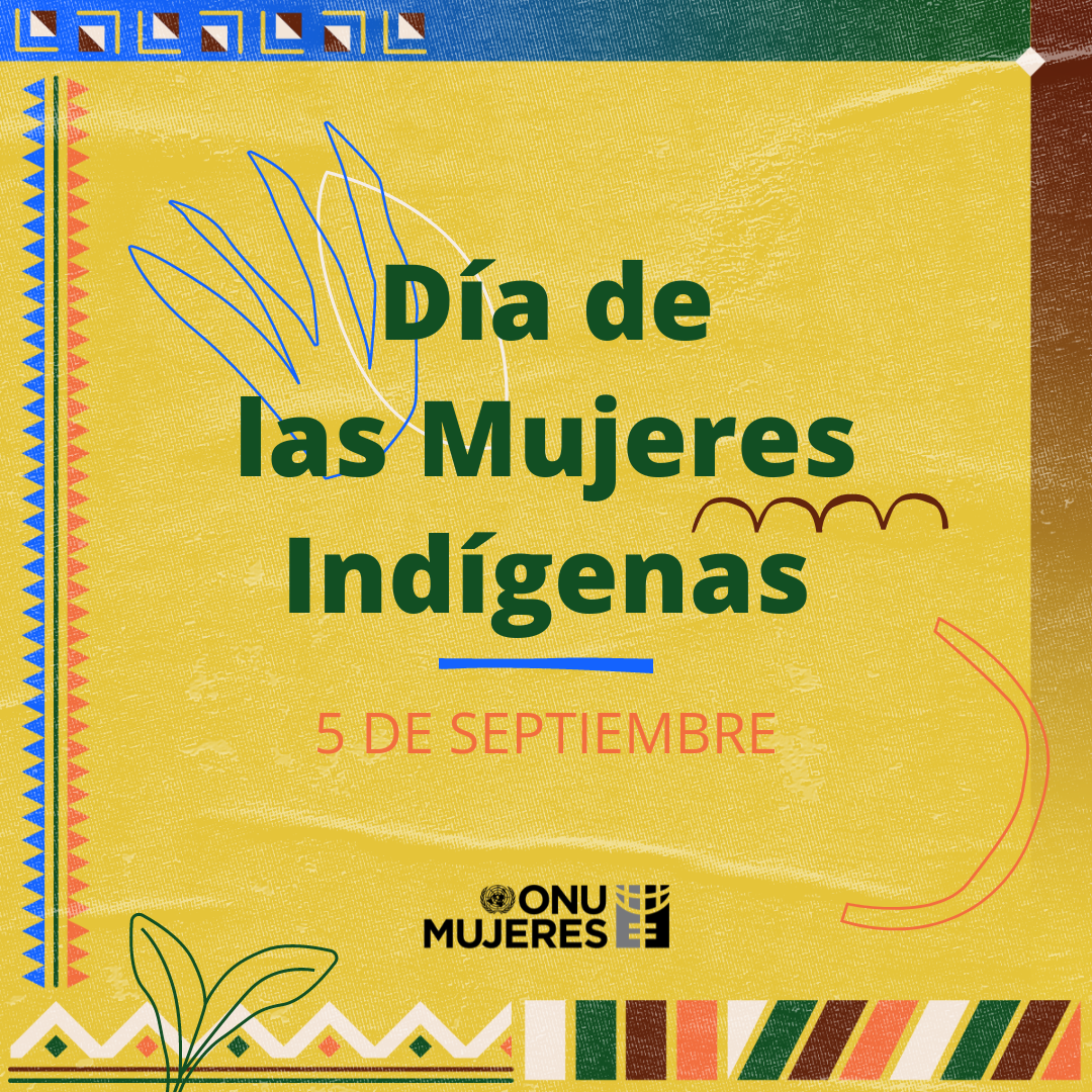 Día Internacional De Las Mujeres Indígenas Originarias 1525